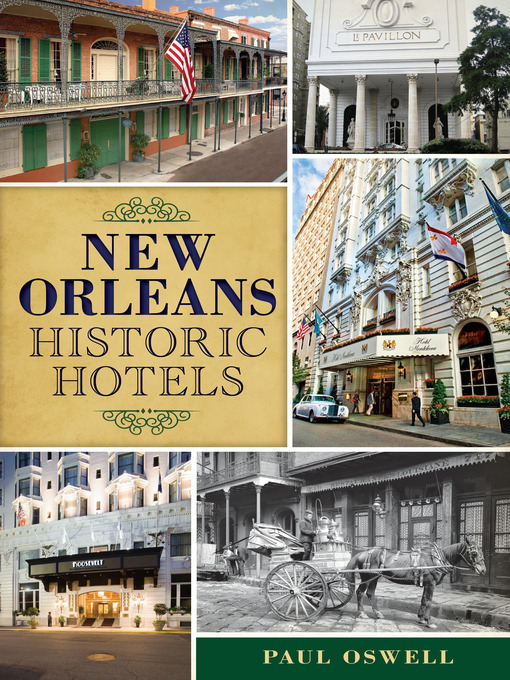 Title details for New Orleans Historic Hotels by Paul Oswell - Available